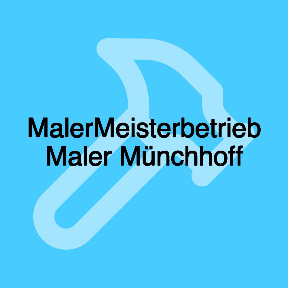 MalerMeisterbetrieb Maler Münchhoff