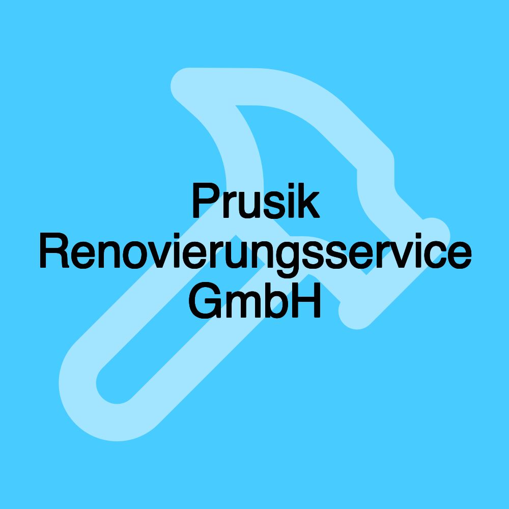 Prusik Renovierungsservice GmbH