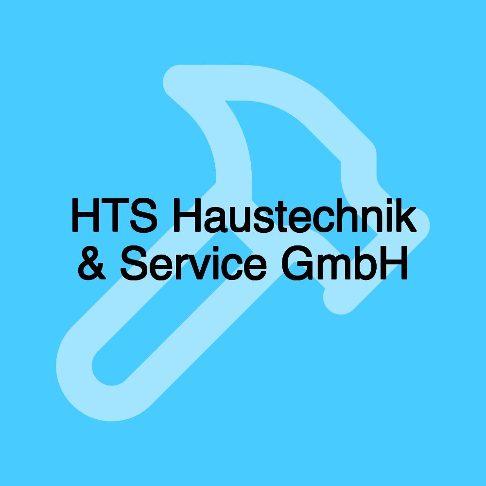 HTS Haustechnik & Service GmbH