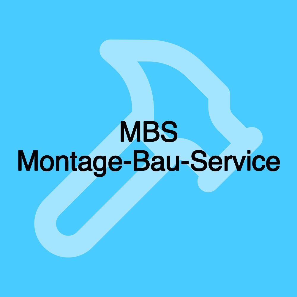 MBS Montage-Bau-Service