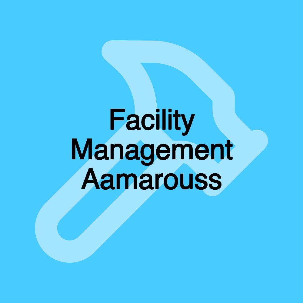 Facility Management Aamarouss