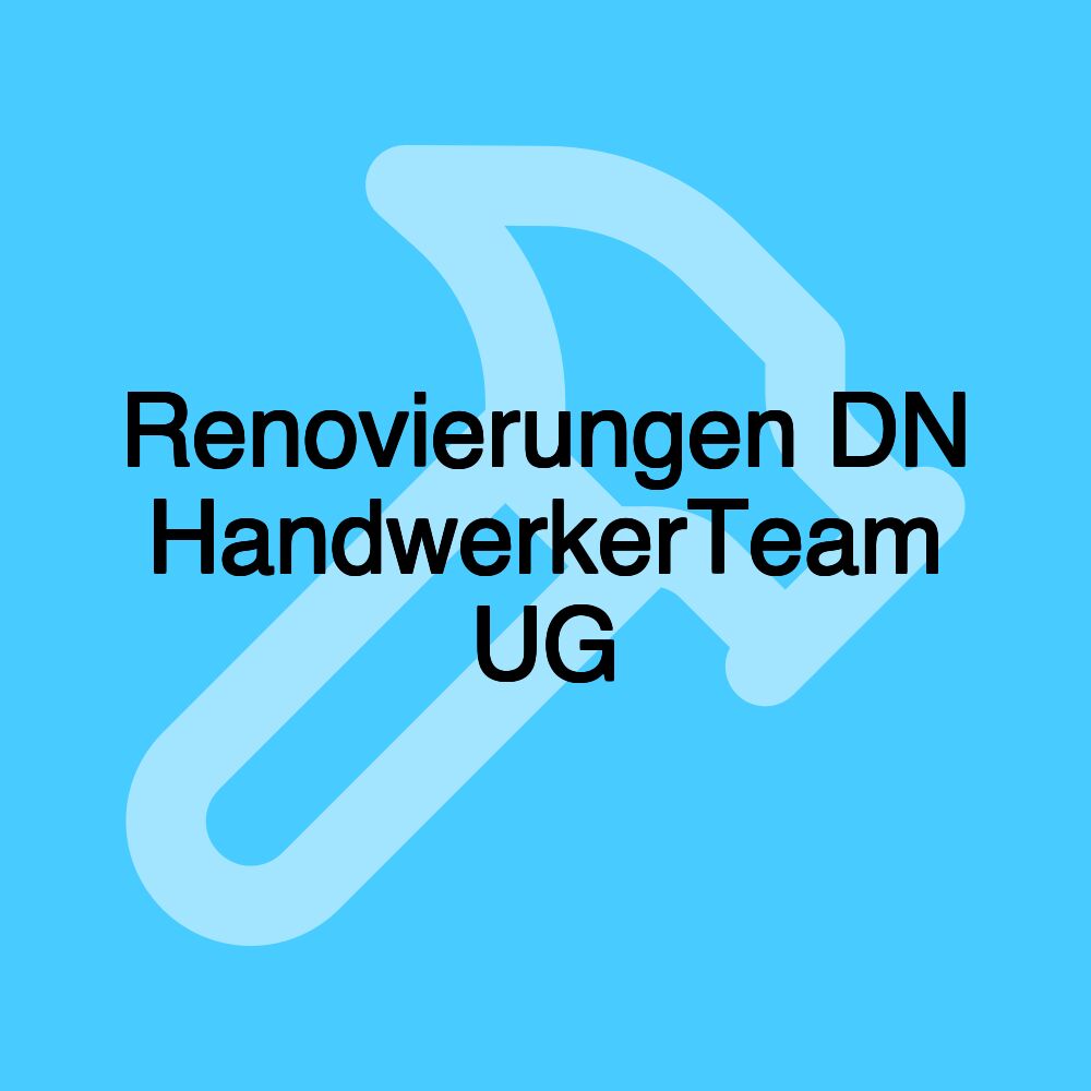 Renovierungen DN HandwerkerTeam UG