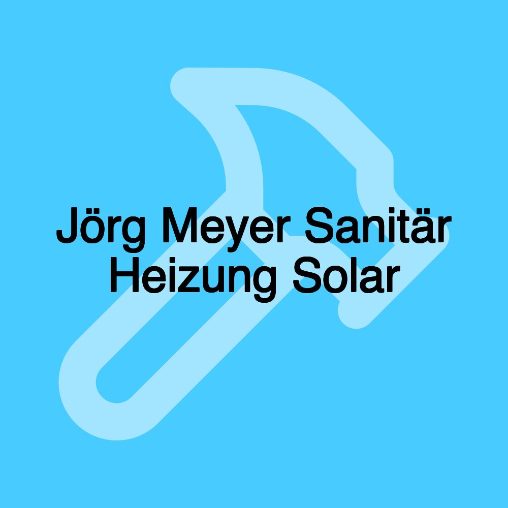 Jörg Meyer Sanitär Heizung Solar