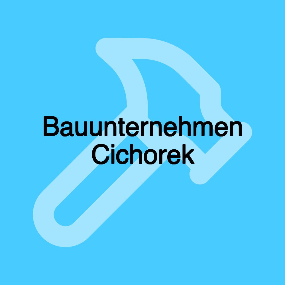 Bauunternehmen Cichorek