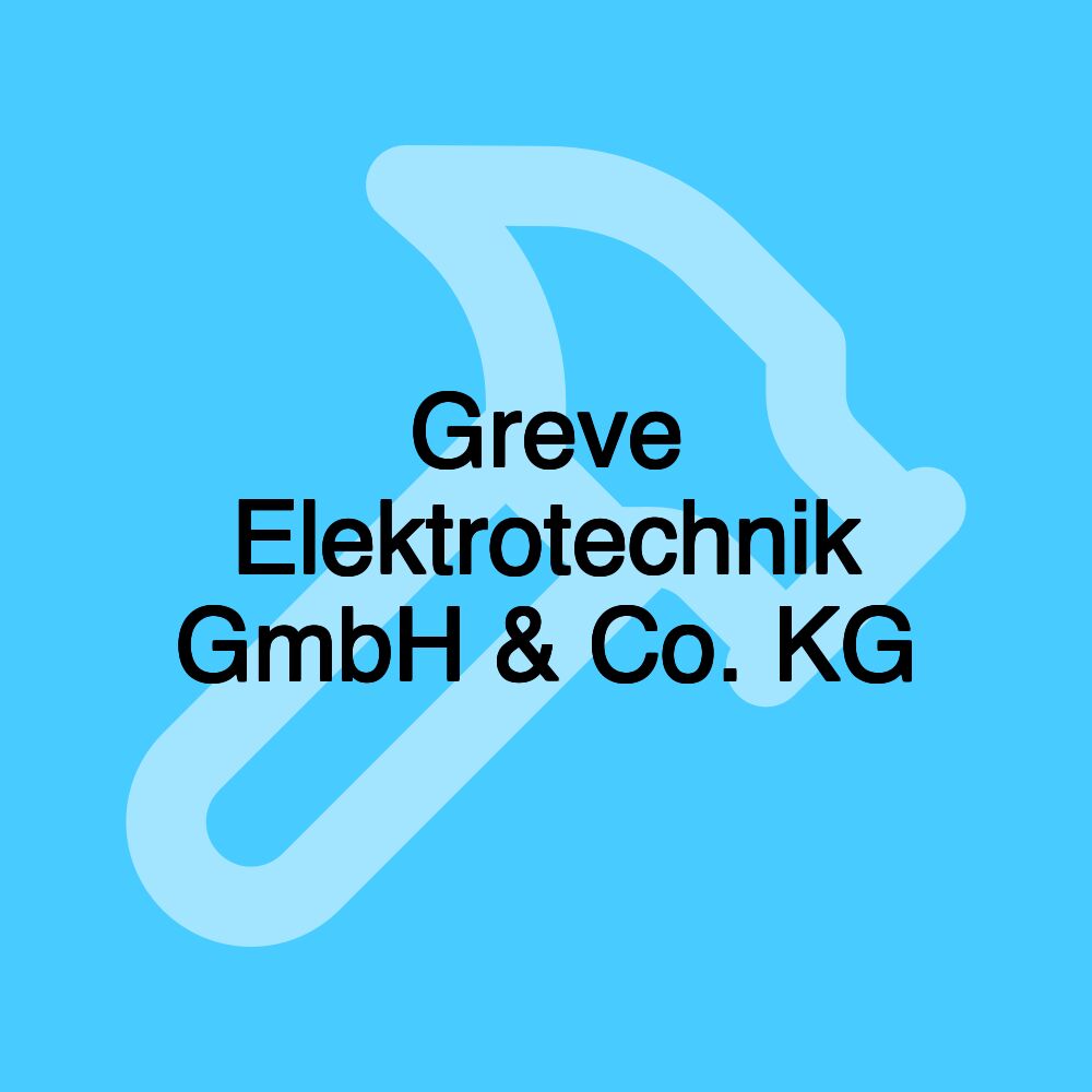 Greve Elektrotechnik GmbH & Co. KG