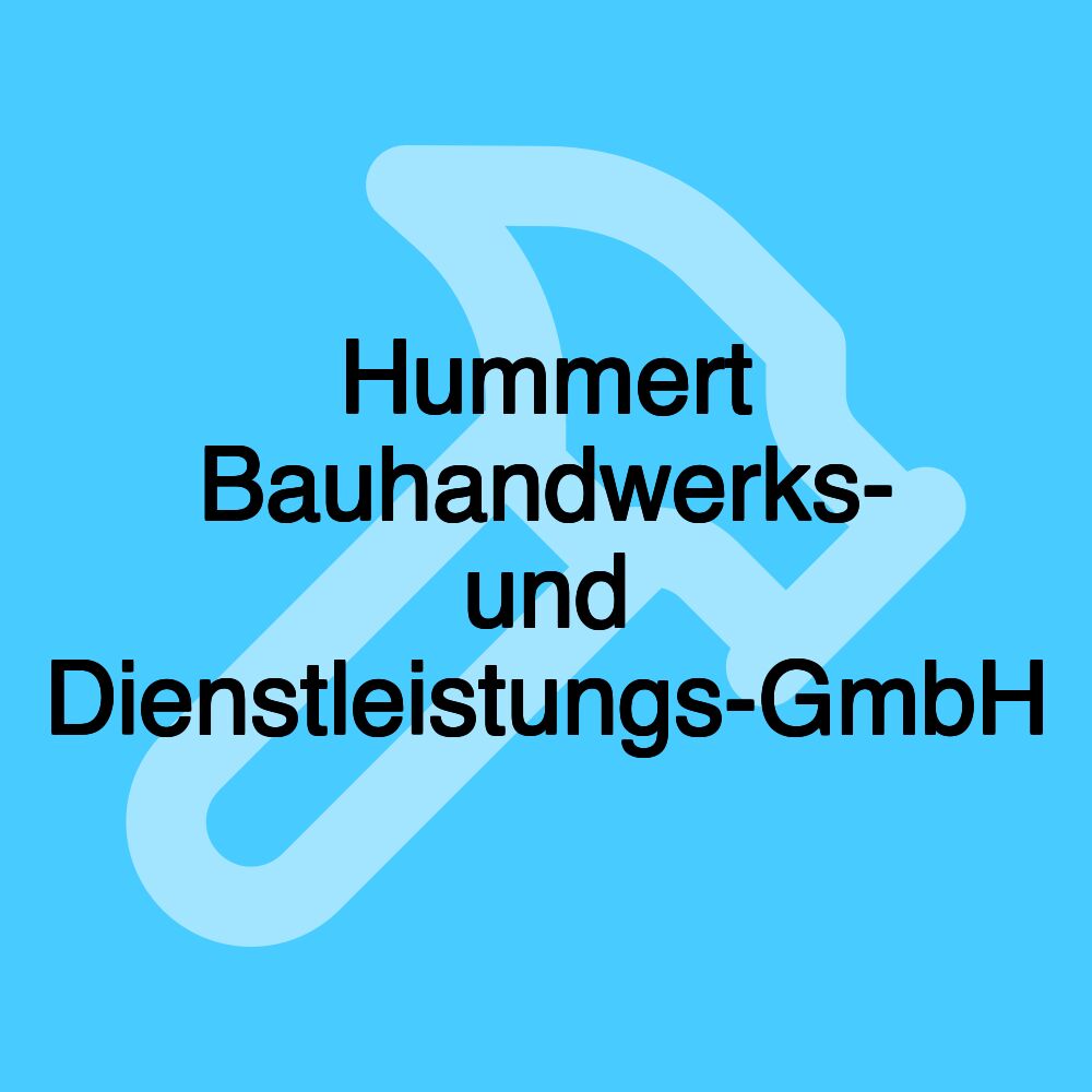 Hummert Bauhandwerks- und Dienstleistungs-GmbH