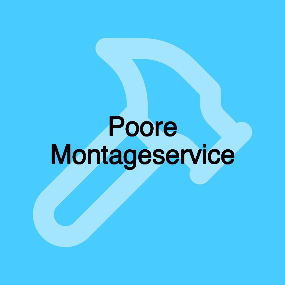 Poore Montageservice