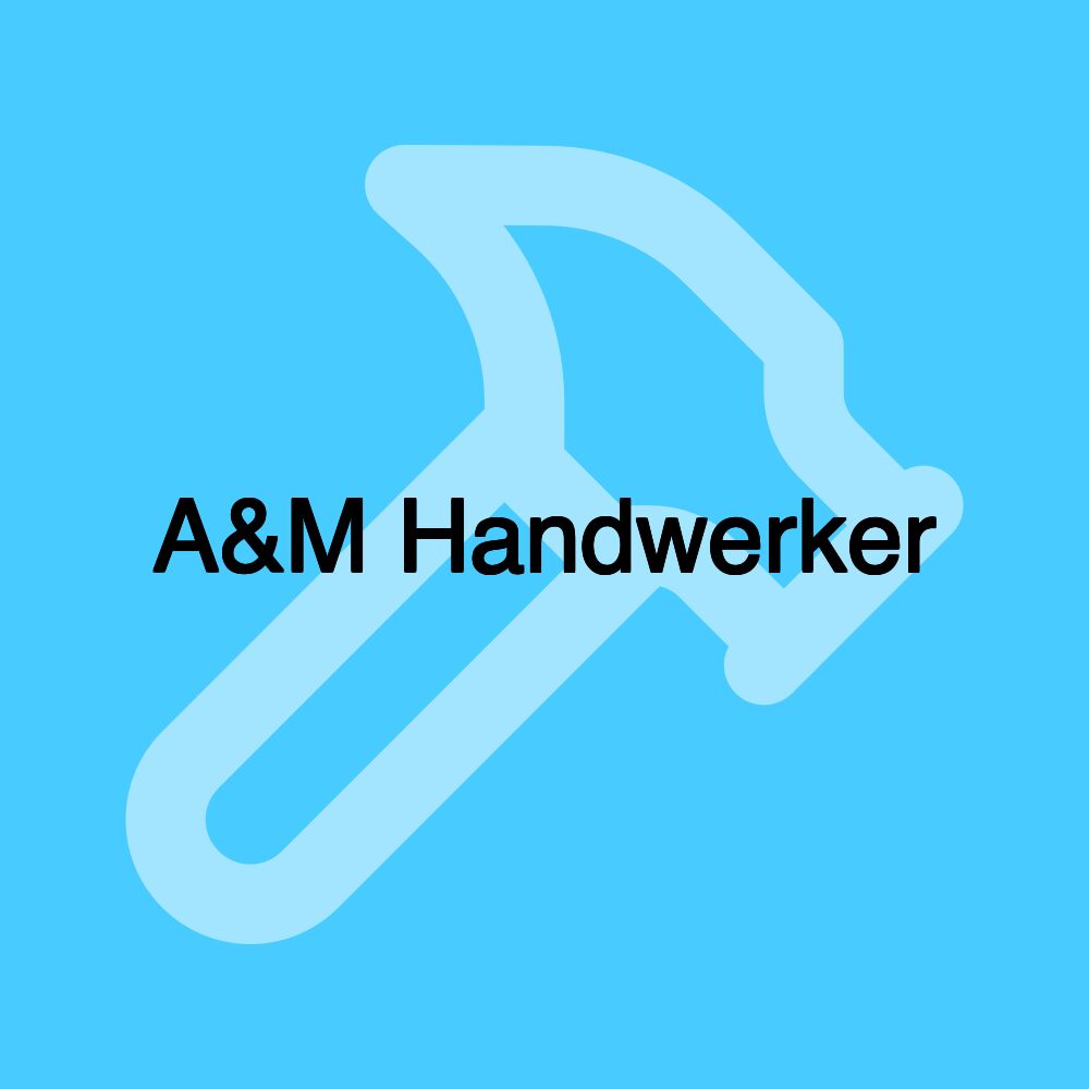 A&M Handwerker