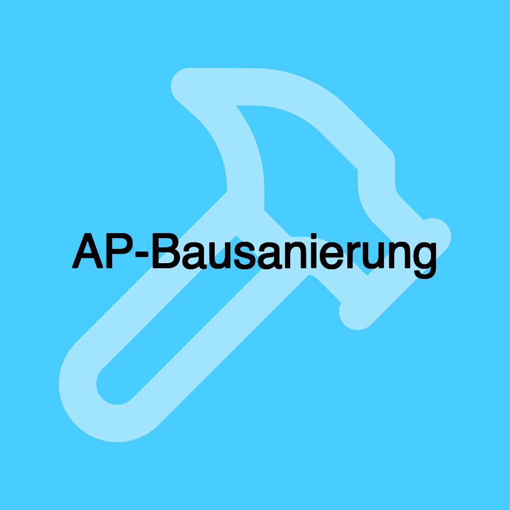 AP-Bausanierung