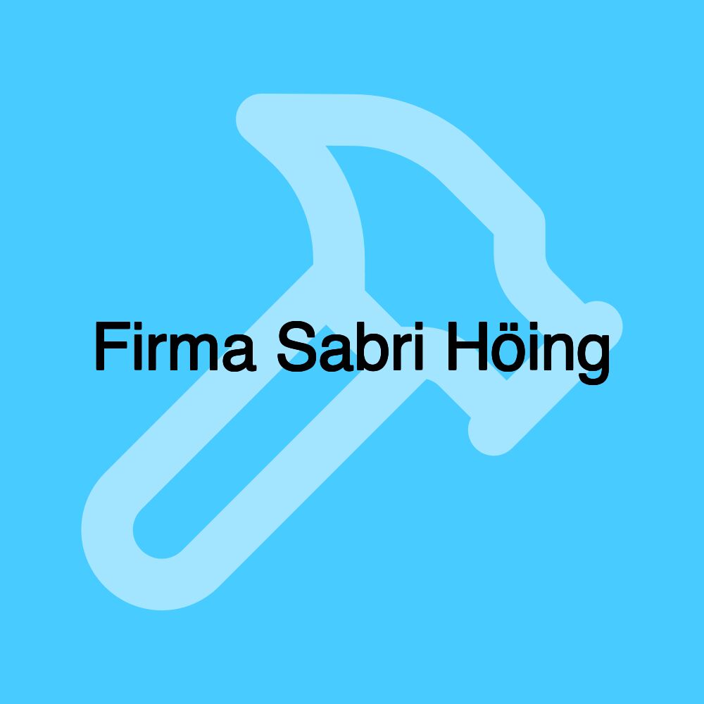 Firma Sabri Höing