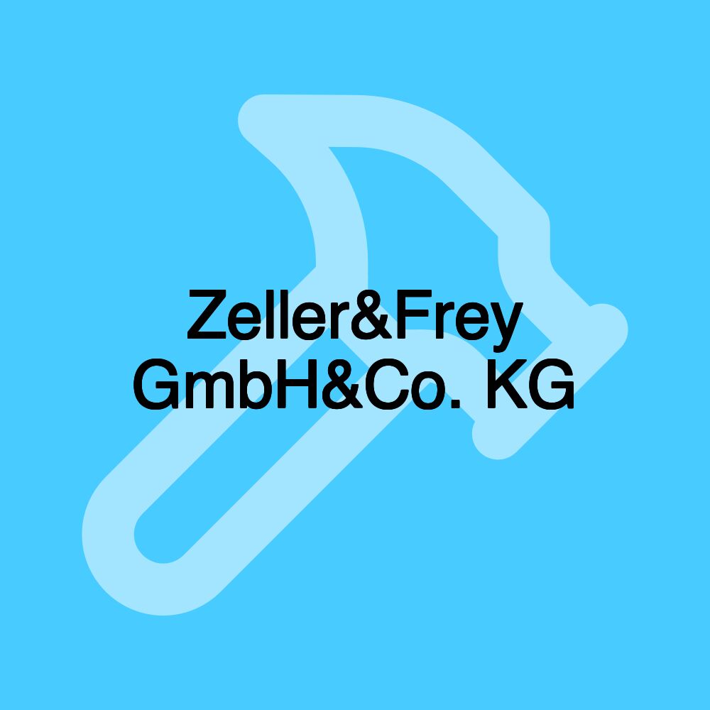 Zeller&Frey GmbH&Co. KG