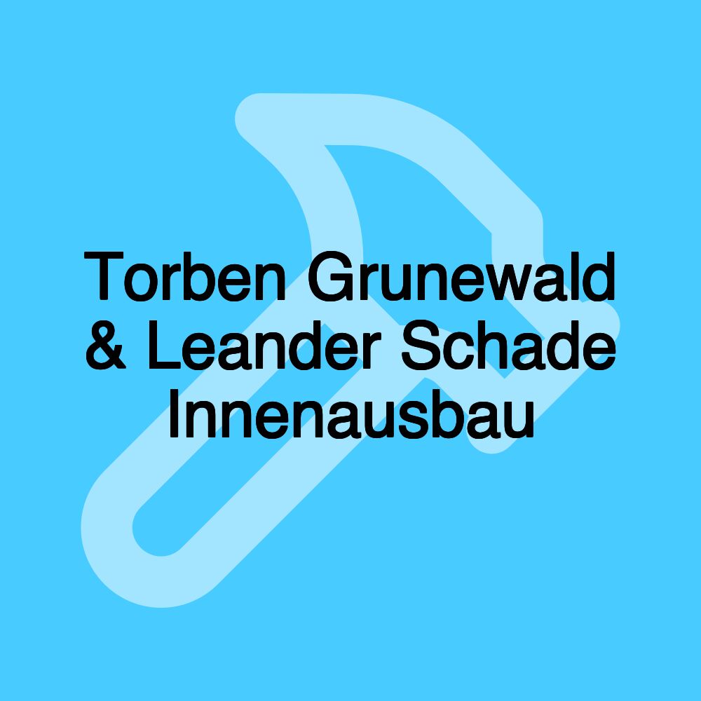 Torben Grunewald & Leander Schade Innenausbau