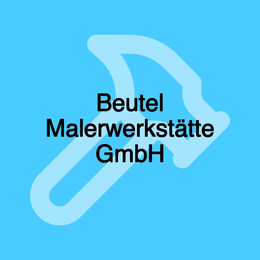 Beutel Malerwerkstätte GmbH