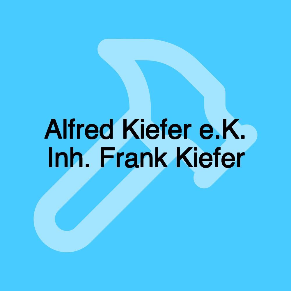 Alfred Kiefer e.K. Inh. Frank Kiefer