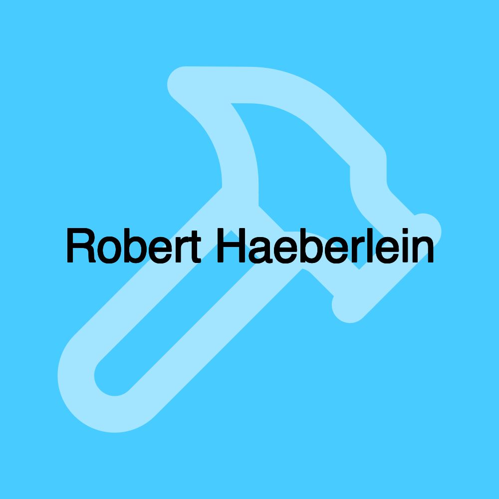 Robert Haeberlein