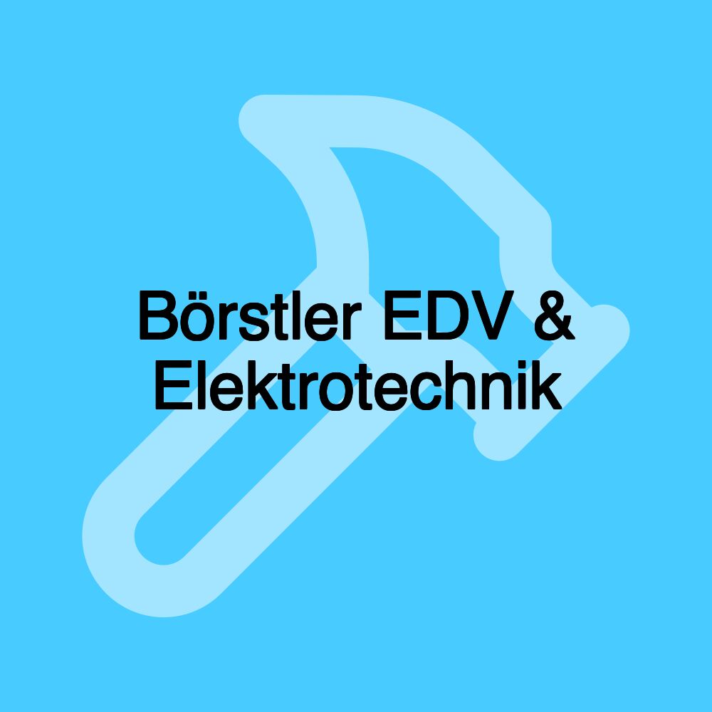 Börstler EDV & Elektrotechnik