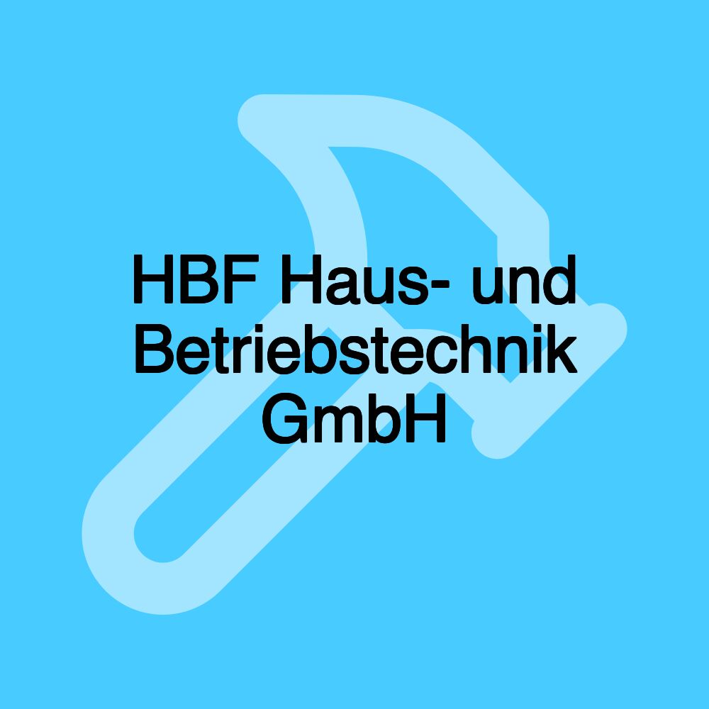 HBF Haus- und Betriebstechnik GmbH