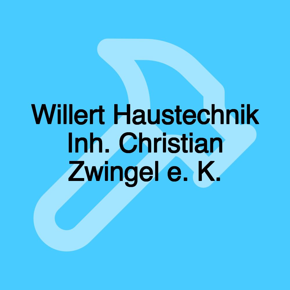 Willert Haustechnik Inh. Christian Zwingel e. K.