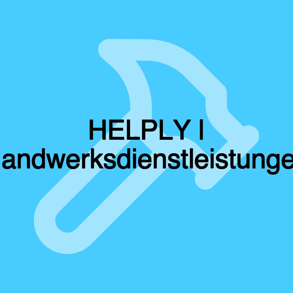 HELPLY | Handwerksdienstleistungen