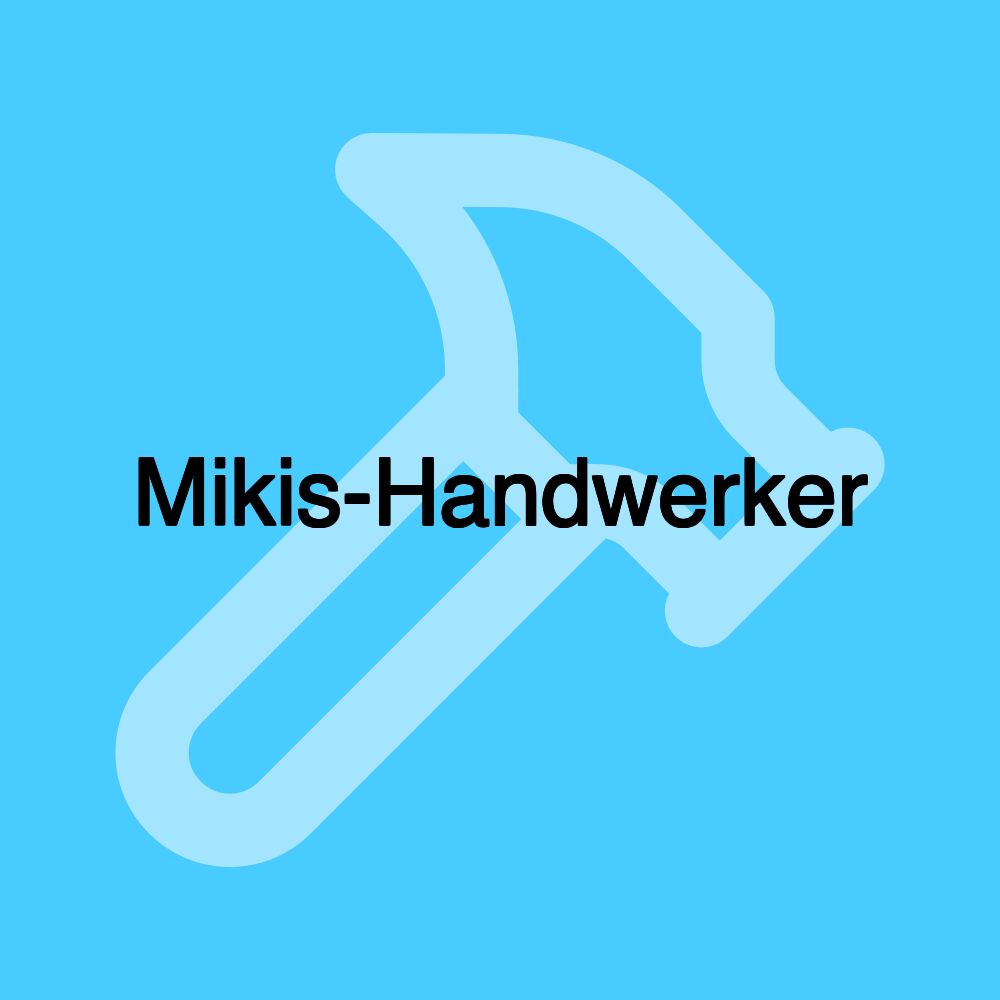 Mikis-Handwerker