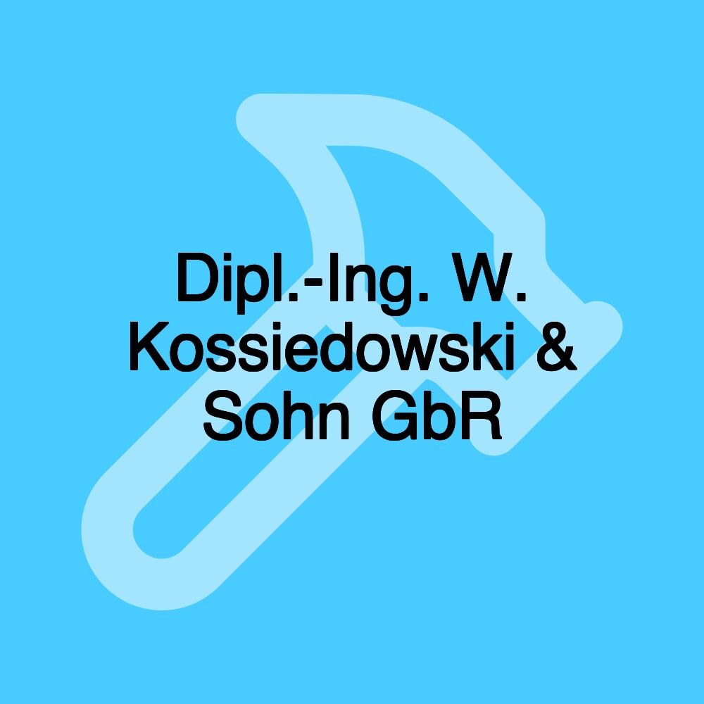 Dipl.-Ing. W. Kossiedowski & Sohn GbR