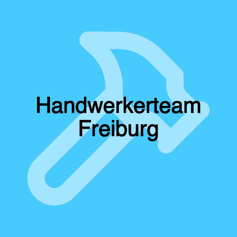 Handwerkerteam Freiburg