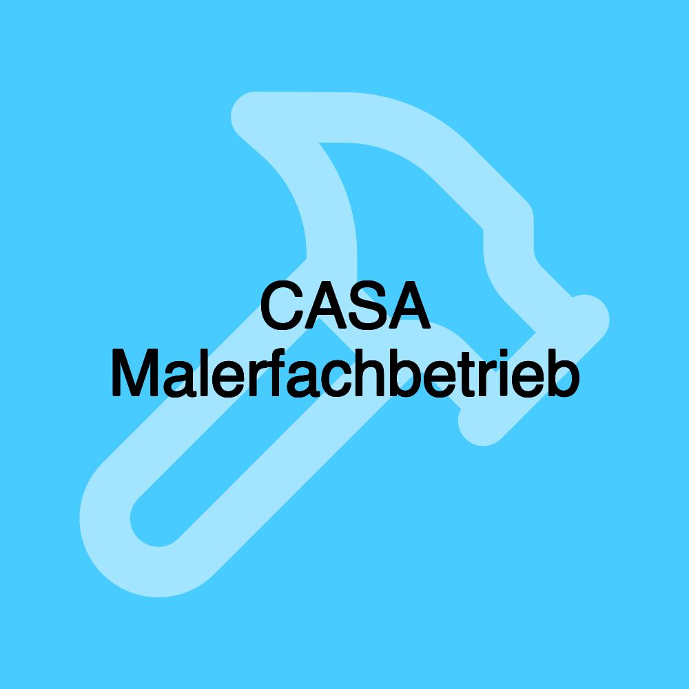 CASA Malerfachbetrieb