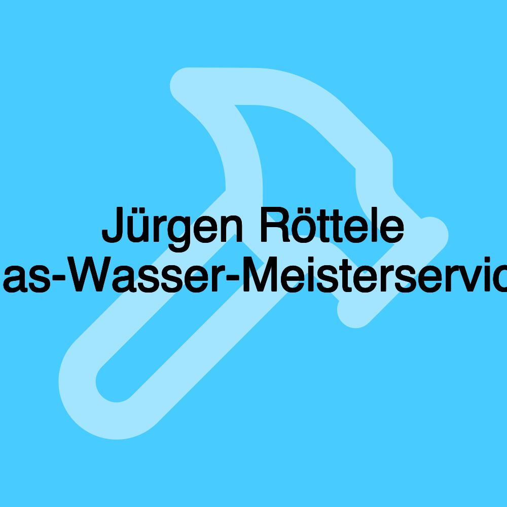 Jürgen Röttele Gas-Wasser-Meisterservice