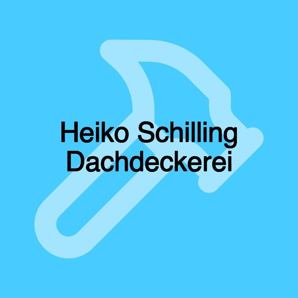 Heiko Schilling Dachdeckerei