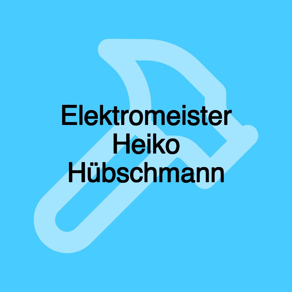 Elektromeister Heiko Hübschmann