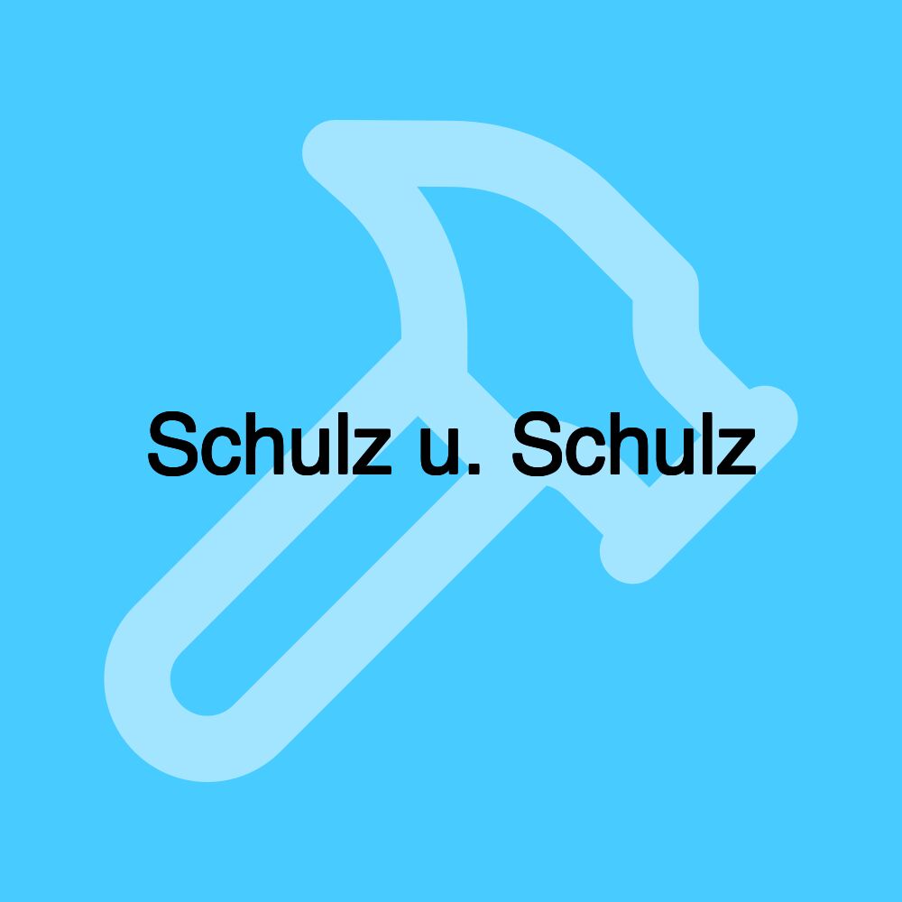 Schulz u. Schulz