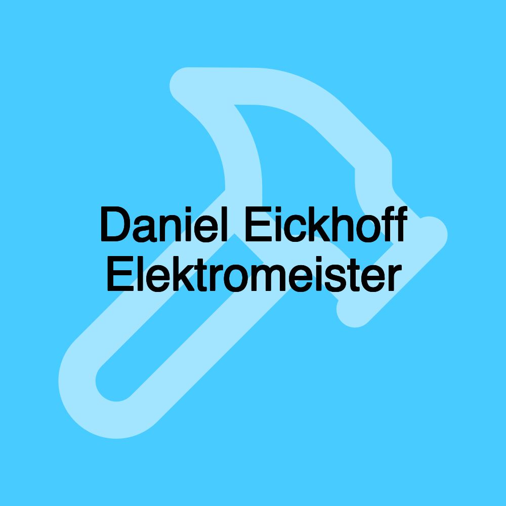 Daniel Eickhoff Elektromeister