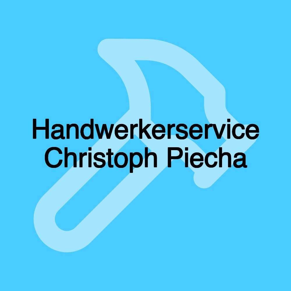 Handwerkerservice Christoph Piecha