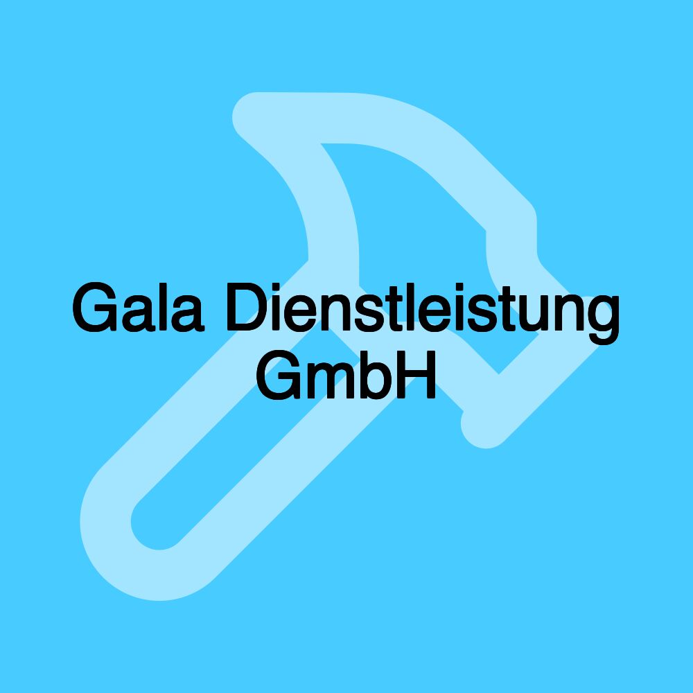 Gala Dienstleistung GmbH