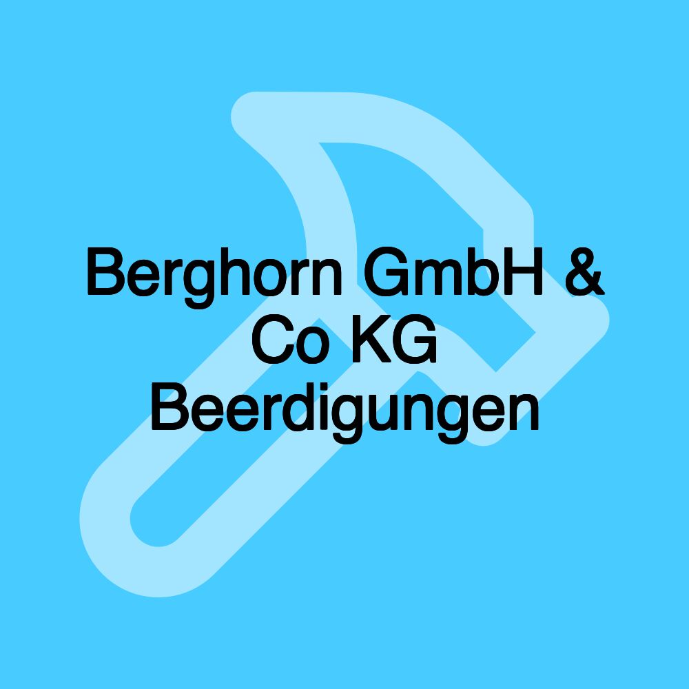 Berghorn GmbH & Co KG Beerdigungen