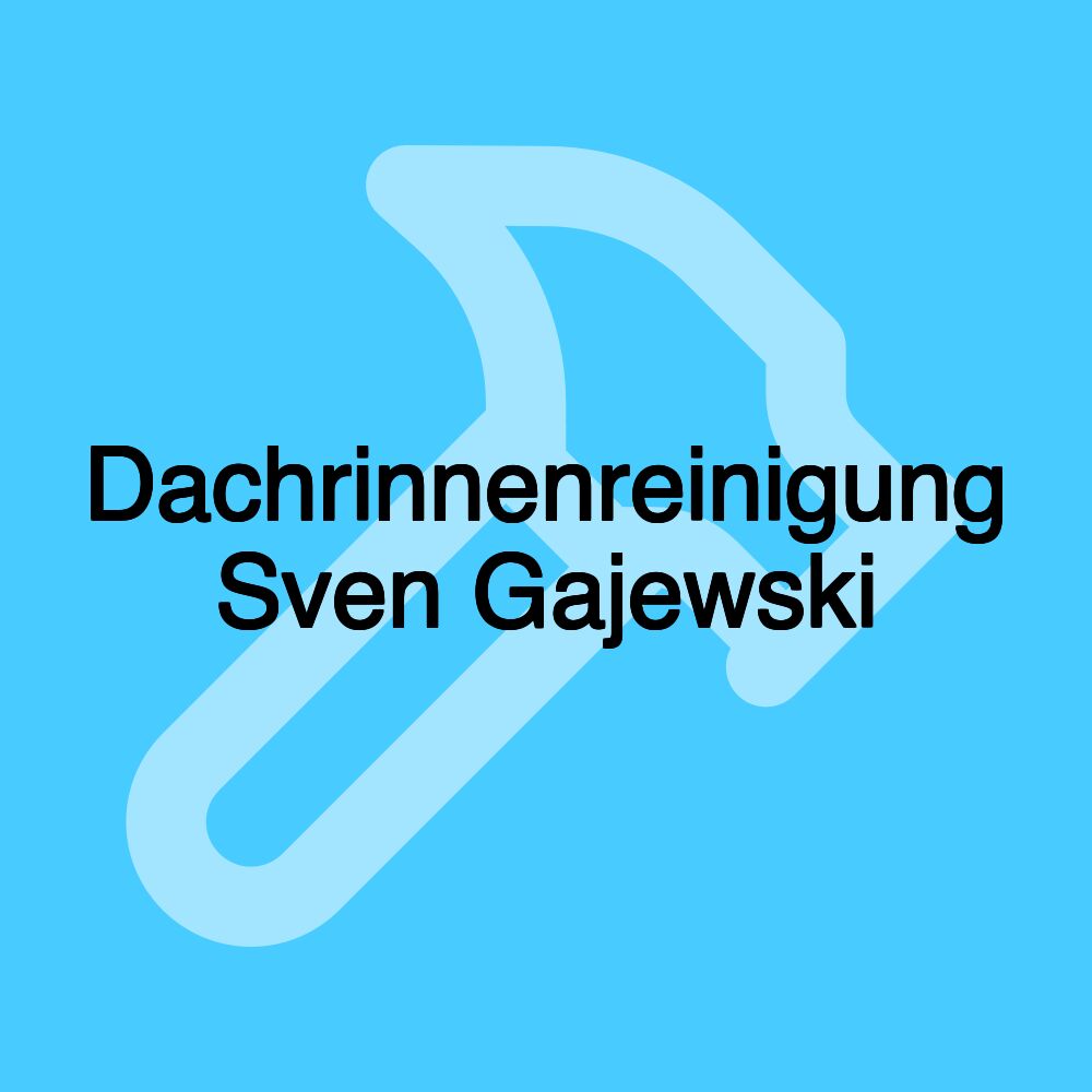 Dachrinnenreinigung Sven Gajewski