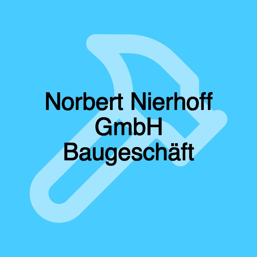 Norbert Nierhoff GmbH Baugeschäft