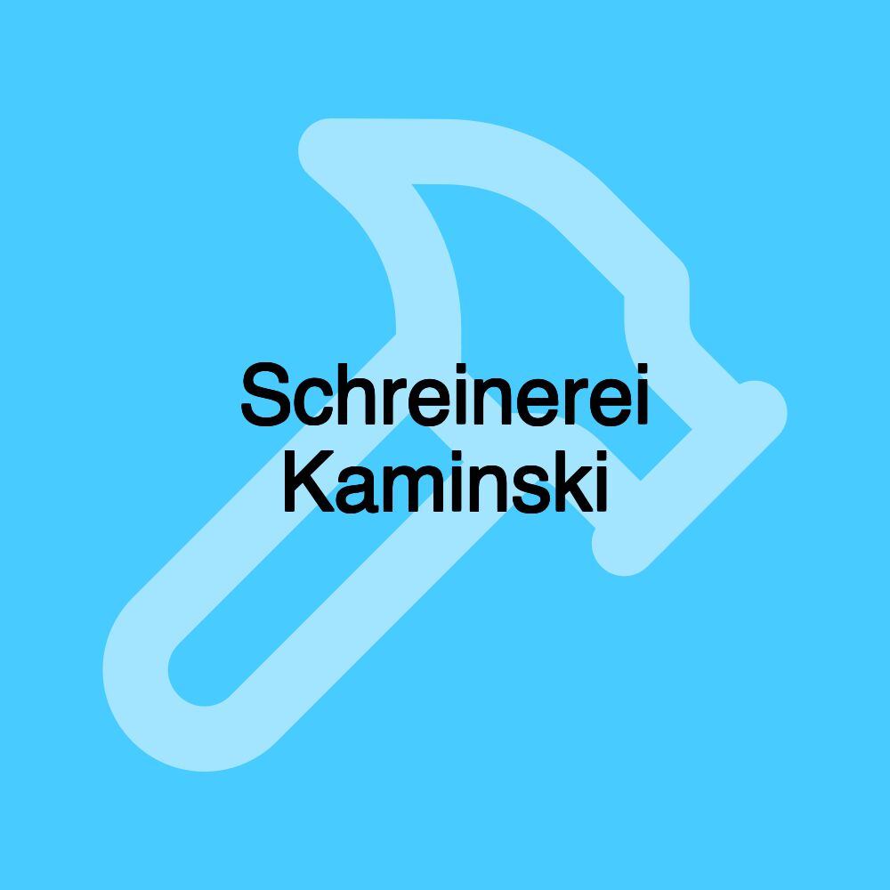 Schreinerei Kaminski