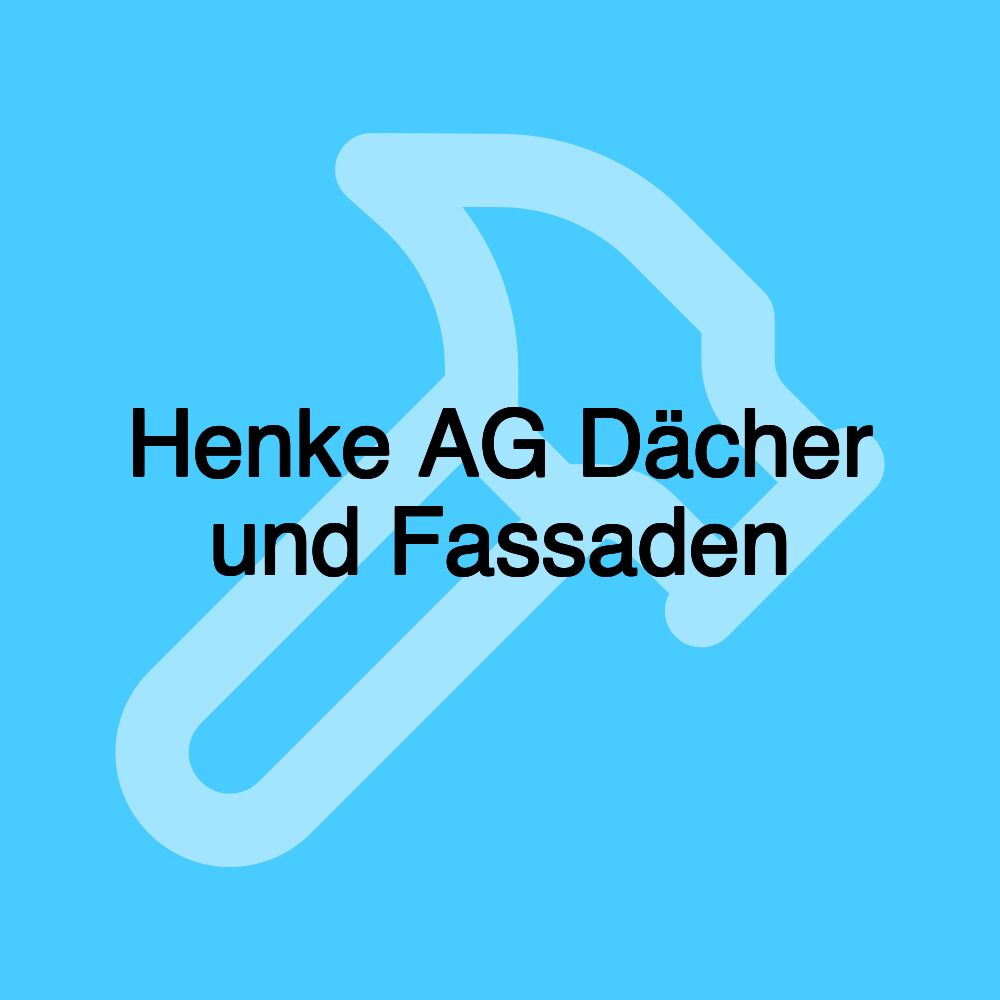 Henke AG Dächer und Fassaden