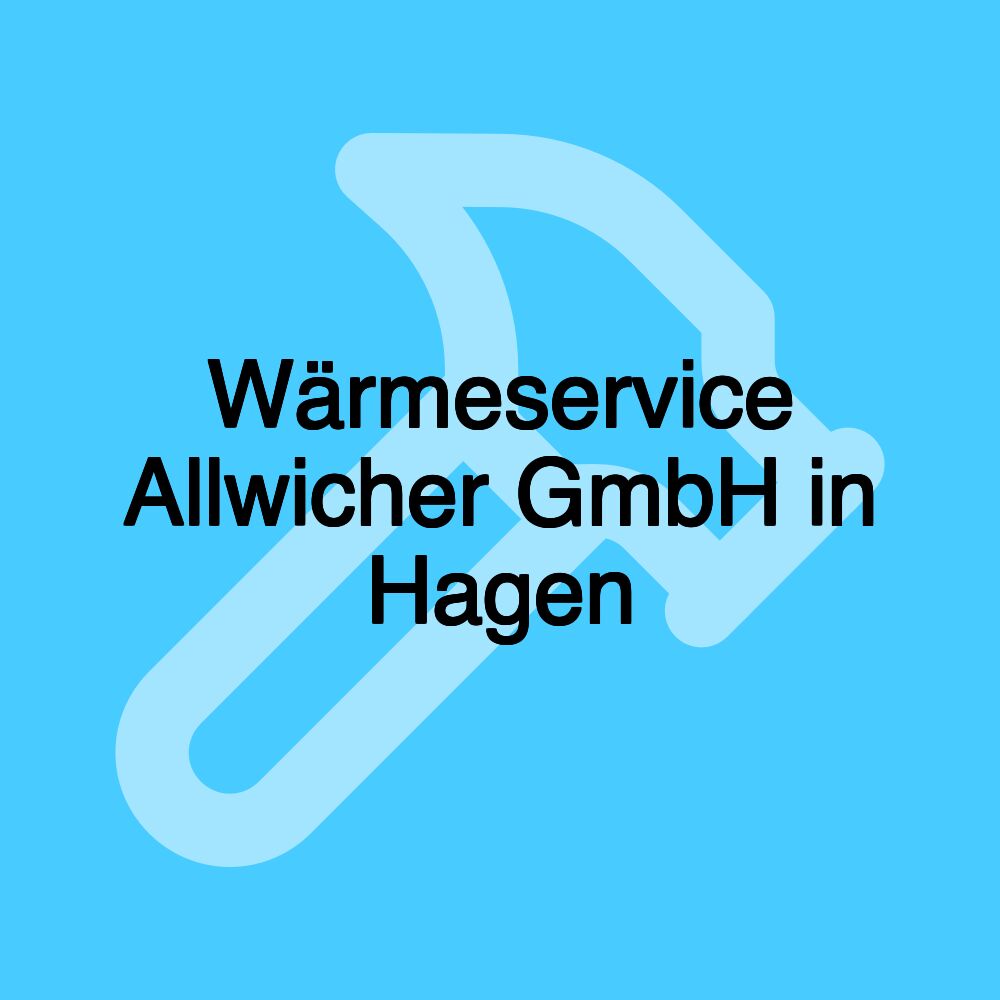 Wärmeservice Allwicher GmbH in Hagen