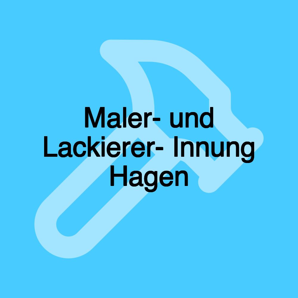 Maler- und Lackierer- Innung Hagen