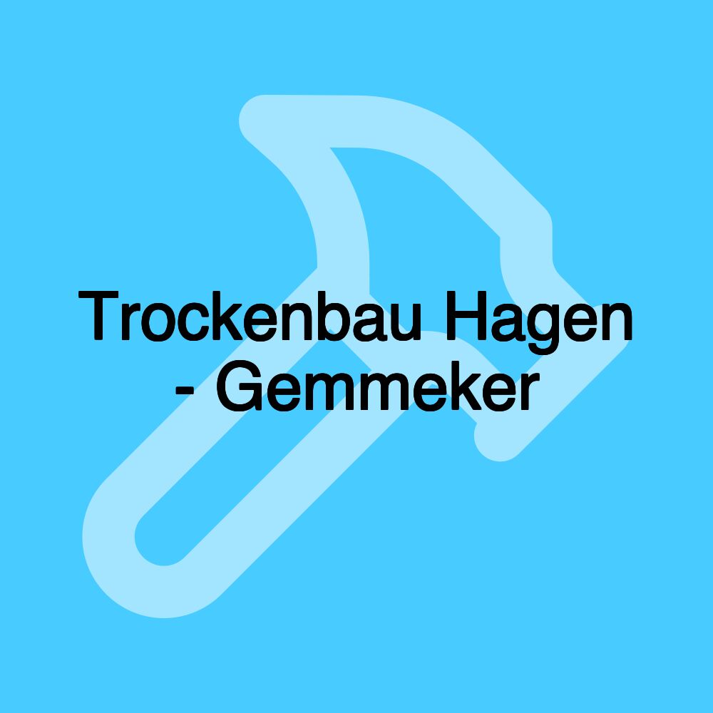 Trockenbau Hagen - Gemmeker