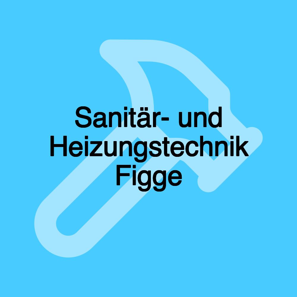 Sanitär- und Heizungstechnik Figge