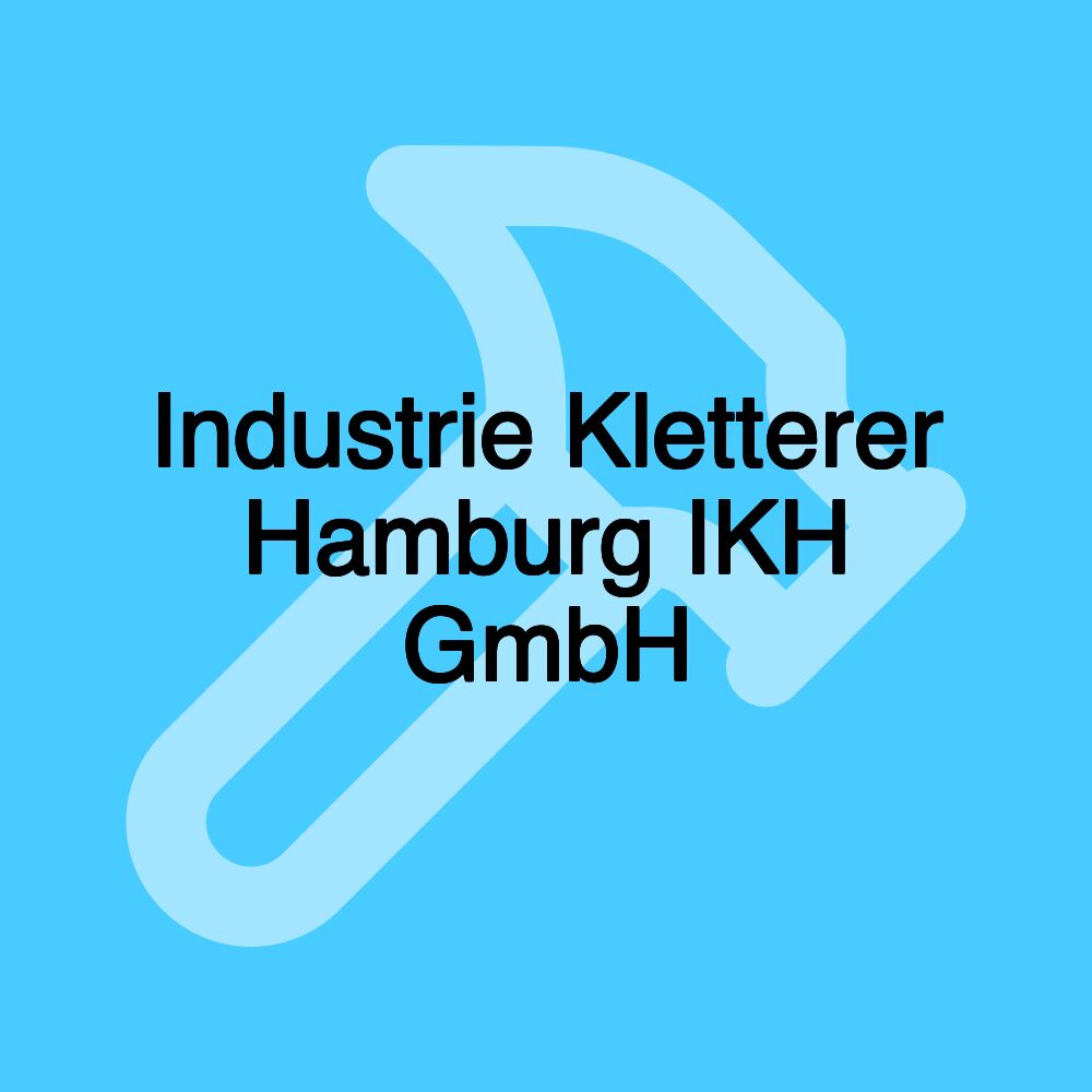 Industrie Kletterer Hamburg IKH GmbH