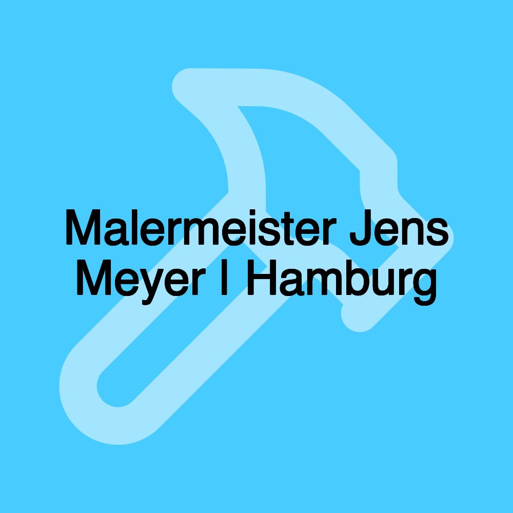 Malermeister Jens Meyer | Hamburg