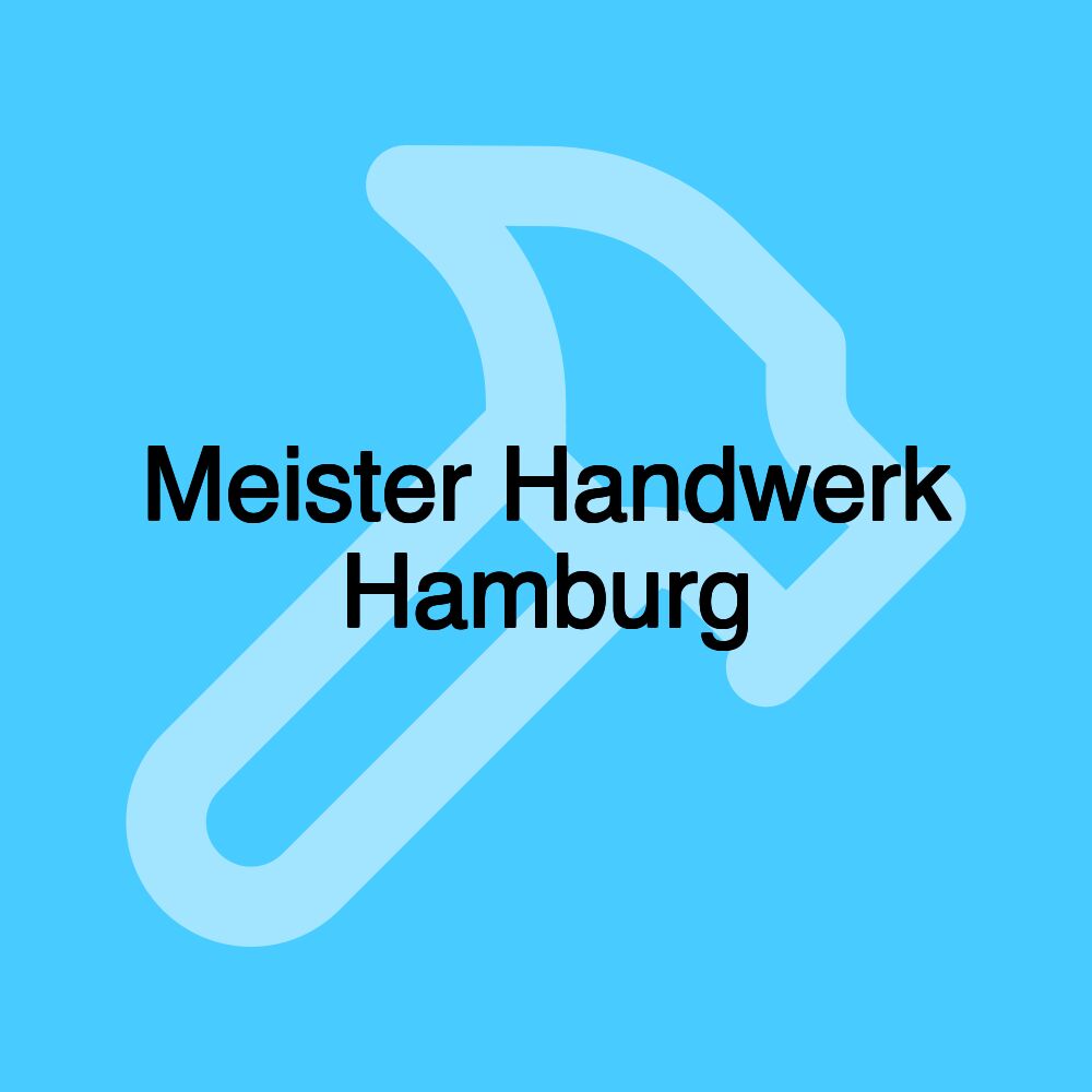 Meister Handwerk Hamburg