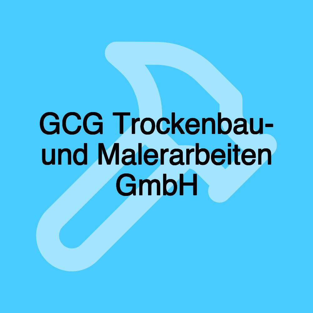 GCG Trockenbau- und Malerarbeiten GmbH