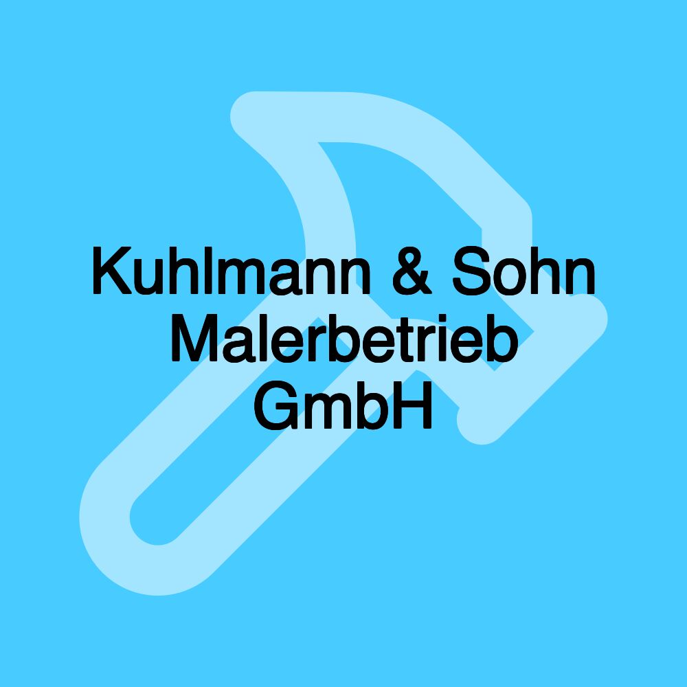 Kuhlmann & Sohn Malerbetrieb GmbH