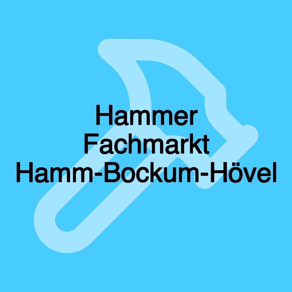 Hammer Fachmarkt Hamm-Bockum-Hövel