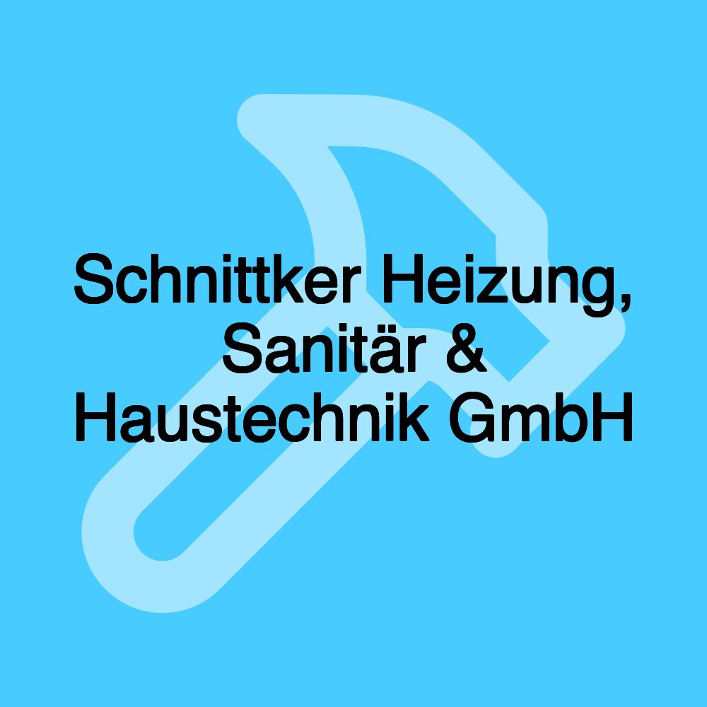 Schnittker Heizung, Sanitär & Haustechnik GmbH